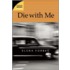 Die With Me: A Barnes Murder Squad Mystery