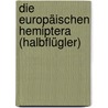 Die europäischen Hemiptera (Halbflügler) door Franz Xaver Fieber