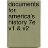 Documents For America's History 7E V1 & V2 door University Kevin J. Fernlund