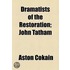 Dramatists Of The Restoration; John Tatham
