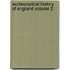 Ecclesiastical History of England Volume 2