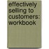 Effectively Selling to Customers: Workbook