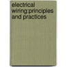 Electrical Wiring:Principles And Practices by Gerry Herrick