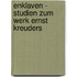 Enklaven - Studien zum Werk Ernst Kreuders