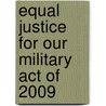 Equal Justice for Our Military Act of 2009 door United States Congressional House