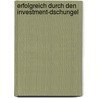 Erfolgreich durch den Investment-Dschungel by Gerald M. Loeb