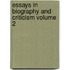 Essays in Biography and Criticism Volume 2