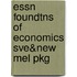 Essn Foundtns of Economics Sve&new Mel Pkg