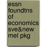 Essn Foundtns of Economics Sve&new Mel Pkg by Robin Bade