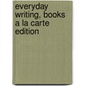 Everyday Writing, Books A La Carte Edition door Greg R. Glau