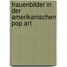 Frauenbilder in der amerikanischen Pop Art door Tiedtke Nana