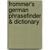 Frommer's German PhraseFinder & Dictionary door James Cohen