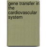 Gene Transfer In The Cardiovascular System door Keeith L. March