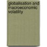 Globalisation and Macroeconomic Volatility