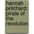 Hannah Pritchard: Pirate of the Revolution