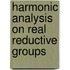 Harmonic Analysis on Real Reductive Groups