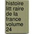 Histoire Litt Raire de La France Volume 24