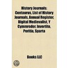 History Journals: List Of History Journals by Books Llc