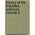 History of the Inductive Sciences Volume 2