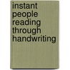 Instant People Reading Through Handwriting door Anne Silver Conway
