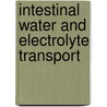 Intestinal Water and Electrolyte Transport door Mrinalini Rao