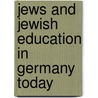 Jews and Jewish Education in Germany Today by Olaf Gl Ckner