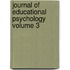 Journal of Educational Psychology Volume 3