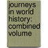 Journeys in World History: Combined Volume