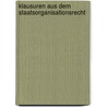 Klausuren Aus Dem Staatsorganisationsrecht by Lars S. Otto
