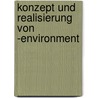 Konzept Und Realisierung Von -Environment door Michael Sturm