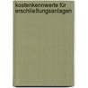 Kostenkennwerte für Erschließungsanlagen door Frank Leiendecker