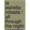 La estrella robada / All Through the Night by Marry Higgins Clark