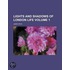 Lights and Shadows of London Life Volume 1