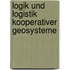 Logik Und Logistik Kooperativer Geosysteme