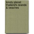 Lonely Planet Thailand's Islands & Beaches