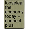 Looseleaf the Economy Today + Connect Plus by Bradley Schiller