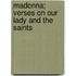 Madonna; Verses on Our Lady and the Saints
