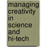 Managing Creativity in Science and Hi-Tech door Ronald Kay