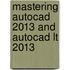 Mastering Autocad 2013 And Autocad Lt 2013