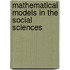 Mathematical Models in the Social Sciences