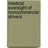 Medical Oversight of Noncommercial Drivers by United States National Transportation