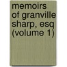 Memoirs Of Granville Sharp, Esq (Volume 1) door Prince Hoare