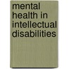 Mental Health In Intellectual Disabilities by Steve Hardy
