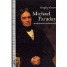 Michael Faraday, Sandemanian and Scientist door Geoffrey Cantor