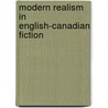 Modern Realism in English-Canadian Fiction door Colin Hill