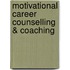 Motivational Career Counselling & Coaching