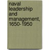 Naval Leadership and Management, 1650-1950 by Helen Doe