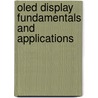 Oled Display Fundamentals And Applications door Takatoshi Tsujimura