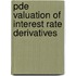 Pde Valuation Of Interest Rate Derivatives