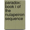 Paradox: Book I Of The Nulapeiron Sequence door John Meaney
